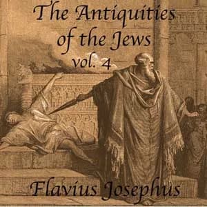 Antiquities of the Jews, Volume 4