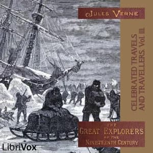 Celebrated Travels and Travellers, vol. 3