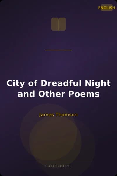 City of Dreadful Night and Other Poems