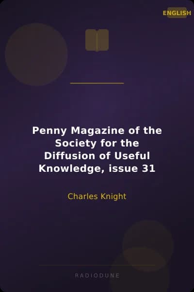 Penny Magazine of the Society for the Diffusion of Useful Knowledge, issue 31