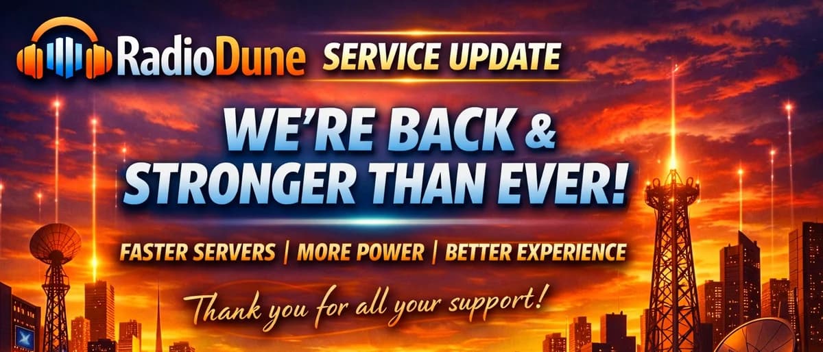 We’re Back & Stronger Than Ever: A Message to the RadioDune Community